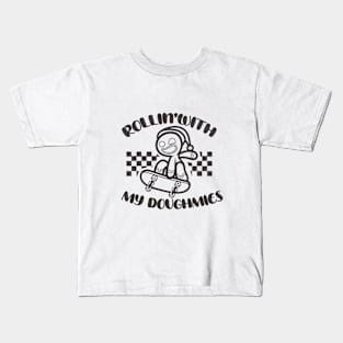 Rollin' With My Doughmies Kids T-Shirt